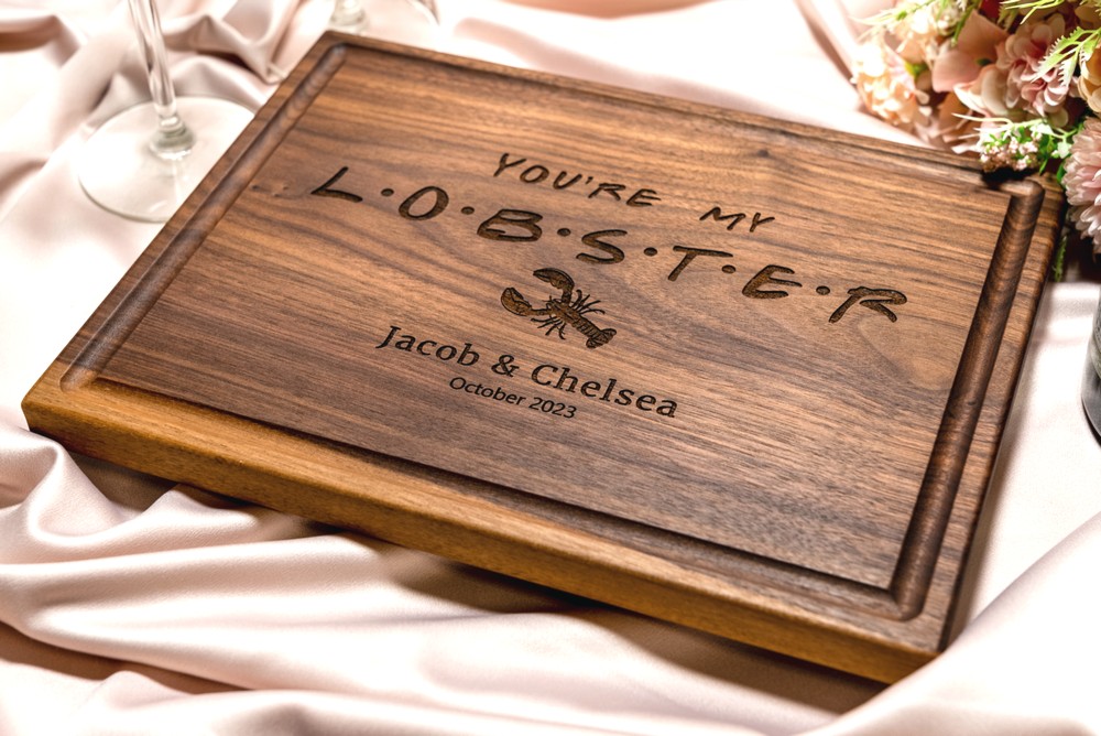 Personalized, Engraved Cutting Board with FRIENDS TV You're My Lobster Design for Birthday or Anniversary Gift #087 - Image 8